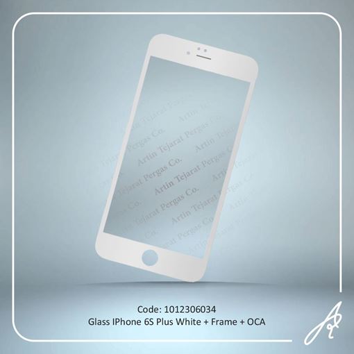 تصویر  GLASS 6S PLUS WHITE+OCA+F IPHONE